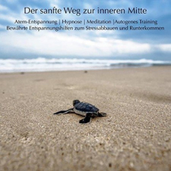 Cover: Autogenes Training, Fantasiereisen, Meditation & sanfte Hypnose - Patrick Lynen : Autogenes Training, Fantasiereisen, Meditation & sanfte Hypnose - Patrick Lynen