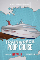 Cover: Trainwreck Poop Cruise 2025 German Dl Doku 720p Web h264-Haxe : Trainwreck Poop Cruise 2025 German Dl Doku 720p Web h264-Haxe