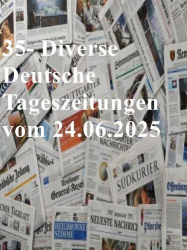 : 35- Diverse deutsche Tageszeitungen vom 24  Juni 2025
