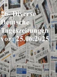 : 26- Diverse deutsche Tageszeitungen vom 25  Juni 2025
