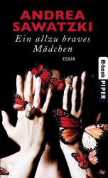 Cover: Ein allzu braves Mädchen - Andrea Sawatzki : Ein allzu braves Mädchen - Andrea Sawatzki
