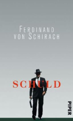 Cover: Schuld - Ferdinand von Schirach : Schuld - Ferdinand von Schirach