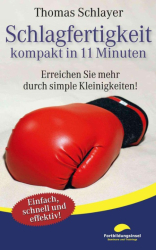 Cover: Selbstsicherheit - kompakt in 11 Minuten - Thomas Schlayer : Selbstsicherheit - kompakt in 11 Minuten - Thomas Schlayer