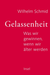 Cover: Gelassenheit - Wilhelm Schmid : Gelassenheit - Wilhelm Schmid
