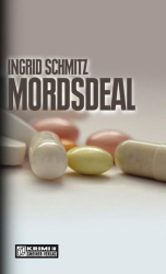 Cover: Mordsdeal - Ingrid Schmitz : Mordsdeal - Ingrid Schmitz