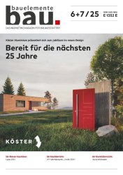 Cover: Bauelemente Bau 6-7.2025 : Bauelemente Bau 6-7.2025