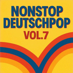 Cover: Nonstop Deutschpop, Vol. 7 (2025) : Nonstop Deutschpop, Vol. 7 (2025)