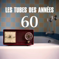 Cover: Les tubes des annees 60 (2025) : Les tubes des annees 60 (2025)