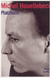 Cover: Plattform - Houellebecq, Michel : Plattform - Houellebecq, Michel