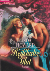 Cover: Heisskalte Glut - Linda Howard : Heisskalte Glut - Linda Howard