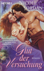 Cover: Glut der Versuchung: Roman - Nicole Jordan : Glut der Versuchung: Roman - Nicole Jordan