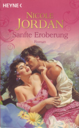 Cover: Sanfte Eroberung - Nicole Jordan : Sanfte Eroberung - Nicole Jordan