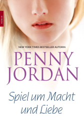 : Spiel um Macht und Liebe - Penny Jordan