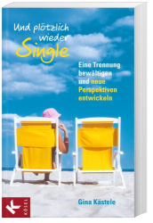 Cover: Und ploetzlich wieder Single - Gina Kaestele : Und ploetzlich wieder Single - Gina Kaestele