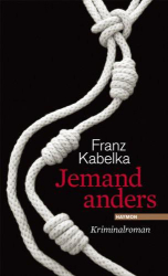 Cover: Jemand anders - Kabelka, Franz : Jemand anders - Kabelka, Franz