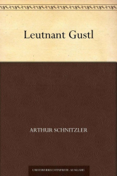 Cover: Leutnant Gustl - Arthur Schnitzler : Leutnant Gustl - Arthur Schnitzler