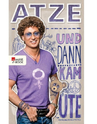 Cover: Und dann kam Ute - Atze Schröder : Und dann kam Ute - Atze Schröder