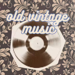 Cover: old vintage music (2025) : old vintage music (2025)