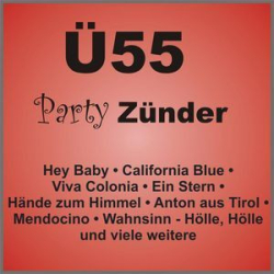 Cover: Ü55 - Der Party Zünder (2014) : Ü55 - Der Party Zünder (2014)