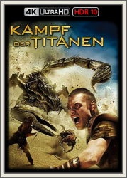 Cover: Kampf der Titanen 2010 DE DL DTSHD UpsUHD HDR10 REGRADED-kellerratte : Kampf der Titanen 2010 DE DL DTSHD UpsUHD HDR10 REGRADED-kellerratte