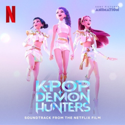 : K-Pop Demon Hunters (Soundtrack from the Netflix Film) (2025)