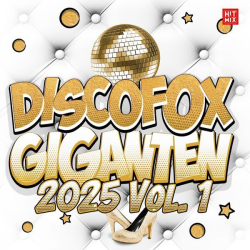 Cover: Discofox Giganten (2025 Vol. 1) (2025) Flac/Hi-Res : Discofox Giganten (2025 Vol. 1) (2025) Flac/Hi-Res