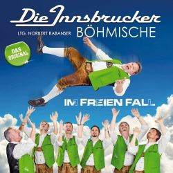 Cover: Die Innsbrucker Böhmische - Im freien Fall (2018) : Die Innsbrucker Böhmische - Im freien Fall (2018)