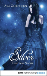 Cover: Silver - Erbe der Nacht - Greenhorn, Asia : Silver - Erbe der Nacht - Greenhorn, Asia