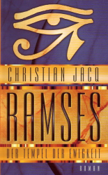 Cover: Ramses, Bd.2, Der Tempel der Ewigkeit - Christian Jacq : Ramses, Bd.2, Der Tempel der Ewigkeit - Christian Jacq