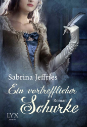 Cover: Ein vortrefflicher Schurke - Jeffries, Sabrina : Ein vortrefflicher Schurke - Jeffries, Sabrina