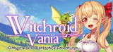 : Witchroid Vania A Magical Girls Fantastical Adventures v1.2005 NSW-VENOM