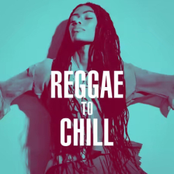 Cover: Reggae to Chill (2025) : Reggae to Chill (2025)