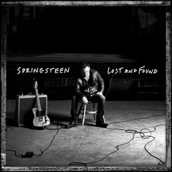 Cover: Bruce Springsteen - Lost and Found: Selections from The Lost Albums (2025) : Bruce Springsteen - Lost and Found: Selections from The Lost Albums (2025)