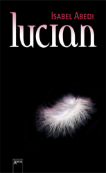 Cover: Lucian - Isabel Abedi : Lucian - Isabel Abedi