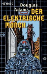Cover: Der elektrische Mönch - Douglas Adams : Der elektrische Mönch - Douglas Adams