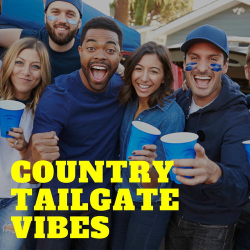 : Country Tailgate Vibes (2025)