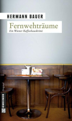 Cover: Fernwehträume - Hermann Bauer : Fernwehträume - Hermann Bauer