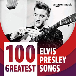 : Elvis Presley - 100 Greatest Elvis Presley Songs (2021)