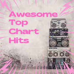: Awesome Top Chart Hits (2025)
