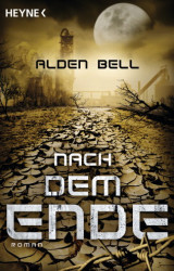 Cover: Nach dem Ende - Bell, Alden : Nach dem Ende - Bell, Alden