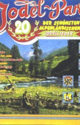 Cover: Jodel Parade (Der Schönsten Alpenländischen Jodellieder) (2003) : Jodel Parade (Der Schönsten Alpenländischen Jodellieder) (2003)