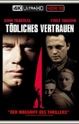 Cover: Tödliches Vertrauen 2001 DE DL DTSHD UpsUHD HDR10 REGRADED-kellerratte : Tödliches Vertrauen 2001 DE DL DTSHD UpsUHD HDR10 REGRADED-kellerratte