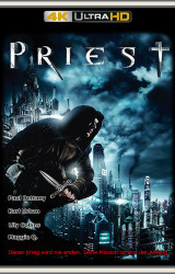 Cover: Priest 2011 DE DL DTSHD UpsUHD HDR10 REGRADED-kellerratte : Priest 2011 DE DL DTSHD UpsUHD HDR10 REGRADED-kellerratte