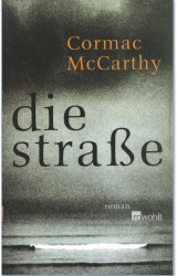 Cover: die Straße - Cormac McCarthy : die Straße - Cormac McCarthy