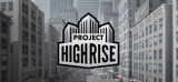 : Project Highrise v1 5 5 Cracked-3Dm