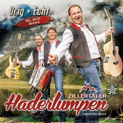: Zillertaler Haderlumpen - Urig + Echt (2018)