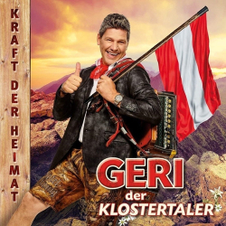 : Geri Der Klostertaler - Kraft Der Heimat (2018)