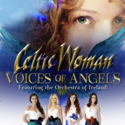 : Celtic Woman - Voices of Angels (Deluxe) (2018)
