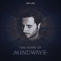 : Mindwave - 10 Years of Mindwave (2018)