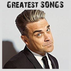 : Robbie Williams - Greatest Songs (2018)
